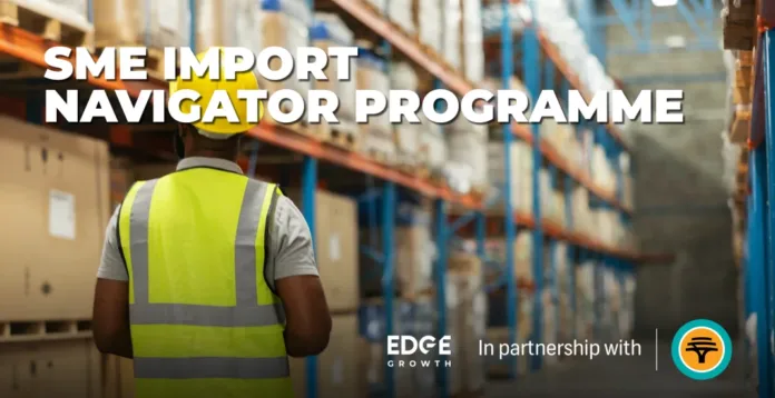 Applications Open for the 2026 SME Import Navigator Programme in Partnership With FNB