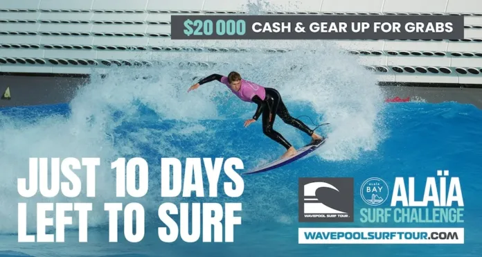 Wavepool Surf Tour Alaïa Surf Challenge: The Final Countdown Starts Now