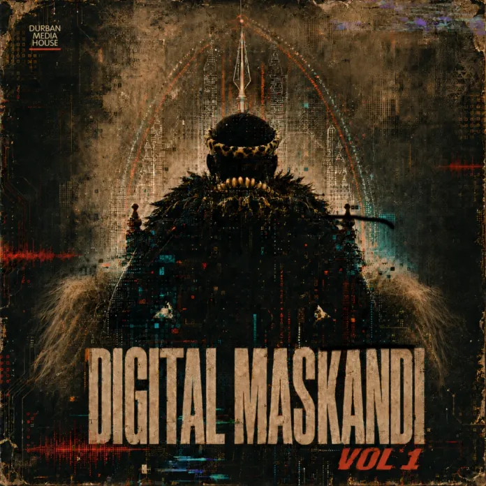 PIONEERING UNITY PROJECT DIGITAL MASKANDI VOL. 1 ARRIVES, REIMAGINING MASKANDI THROUGH THE SOUNDS OF SOUTH AFRICA